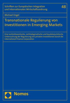 Transnationale Regulierung von Investitionen in Emerging Markets - Engel, Michael