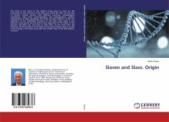 Slaven and Slavs. Origin