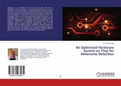 An Optimized Hardware System on Chip for Melanoma Detection