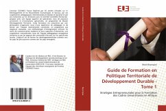 Guide de Formation en Politique Territoriale de Développement Durable - Tome 1 - Bayongwa, Désiré