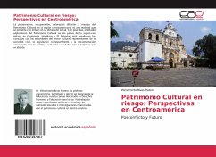 Patrimonio Cultural en riesgo: Perspectivas en Centroamérica - Rivas Platero, Wendinorto