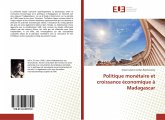 Politique monétaire et croissance économique à Madagascar