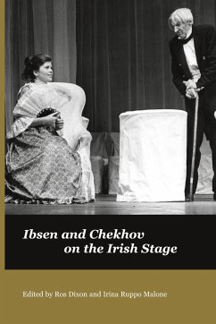 Ibsen and Chekov on the Irish Stage