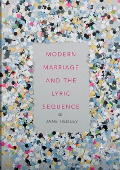 Modern Marriage and the Lyric Sequence - Hedley, Jane