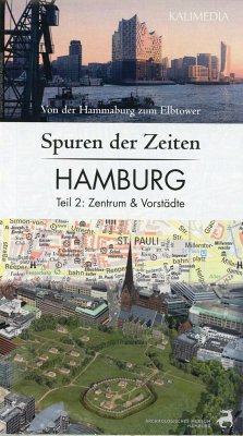 Spuren der Zeiten in Hamburg: Zentrum und Vorstädte. Tl.2 - Hormes, Stephan