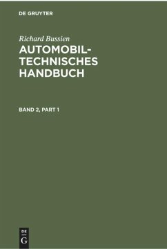 Richard Bussien: Automobiltechnisches Handbuch. Band 2 - Bussien, Richard