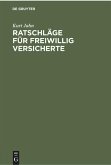 Ratschläge für freiwillig Versicherte