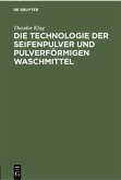 Die Technologie der Seifenpulver und pulverförmigen Waschmittel