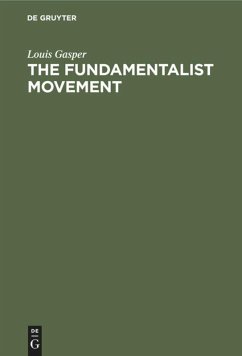 The Fundamentalist Movement - Gasper, Louis
