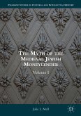 The Myth of the Medieval Jewish Moneylender (eBook, PDF)