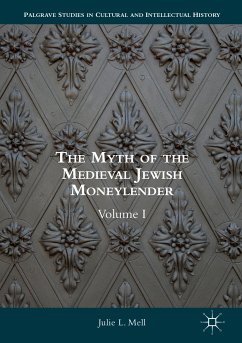 The Myth of the Medieval Jewish Moneylender (eBook, PDF) - Mell, Julie L.