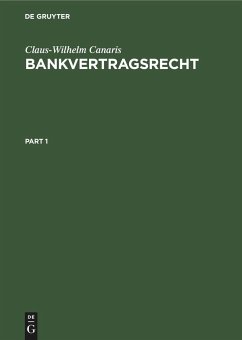 Bankvertragsrecht - Canaris, Claus-Wilhelm