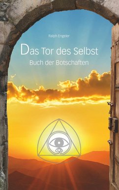 Das Tor des Selbst - Engeler, Ralph