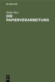 Die Papierverarbeitung