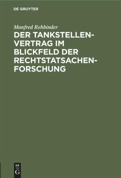Der Tankstellenvertrag im Blickfeld der Rechtstatsachenforschung - Rehbinder, Manfred