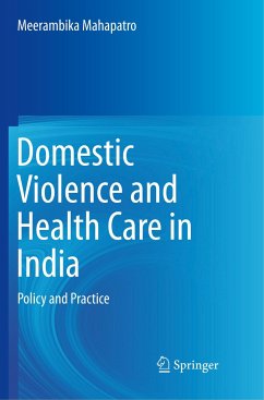 Domestic Violence and Health Care in India - Mahapatro, Meerambika