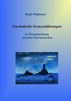 Psychotische Grenzerfahrungen - Waßmann, Birgit