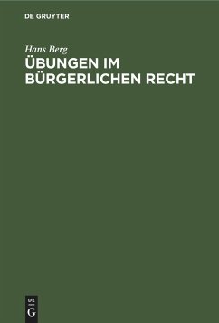 Übungen im Bürgerlichen Recht - Berg, Hans