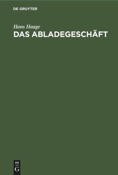 Das Abladegeschäft - Haage, Hans