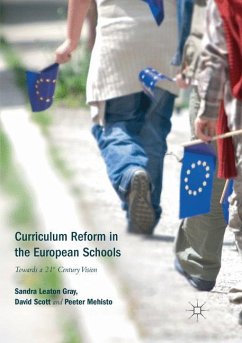 Curriculum Reform in the European Schools - Leaton Gray, Sandra;Scott, David;Mehisto, Peeter