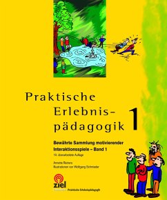 Praktische Erlebnispädagogik 1 - Reiners, Annette