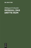 Moskau, das Dritte Rom