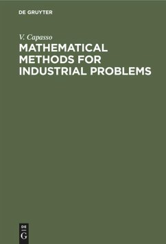 Mathematical Methods for Industrial Problems