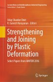 Strengthening and Joining by Plastic Deformation