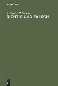 Richtig und falsch - Richter, K.;Staudte, H.