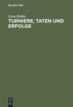 Turniere, Taten und Erfolge - Ridala, Esmo