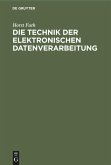 Die Technik der elektronischen Datenverarbeitung