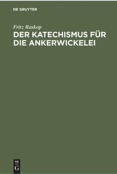 Der Katechismus für die Ankerwickelei - Raskop, Fritz