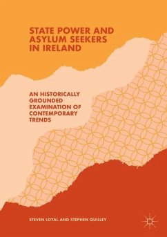 State Power and Asylum Seekers in Ireland - Loyal, Steven;Quilley, Stephen