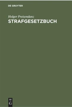 Strafgesetzbuch - Preisendanz, Holger