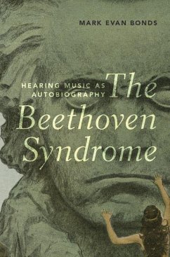 The Beethoven Syndrome - Bonds, Mark Evan (Cary C. Boshamer Distinguished Professor of Music,