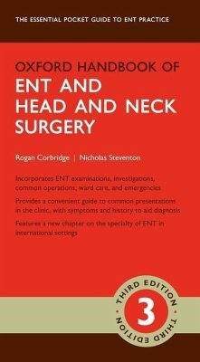 Oxford Handbook of ENT and Head and Neck Surgery - Steventon, Nicholas; Corbridge, Rogan