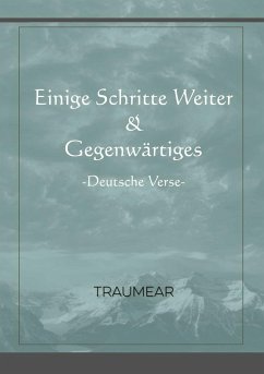 Einige Schritte Weiter & Gegenwärtiges - Traumear