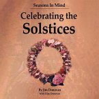 Seasons in Mind: Celebrating the Solstices: Volume 1