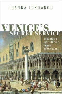 Venice's Secret Service - Iordanou, Ioanna (Senior Lecturer in Human Resource Management, Seni