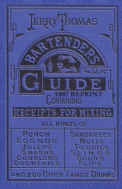 Jerry Thomas Bartenders Guide 1887 Reprint - Thomas, Jerry
