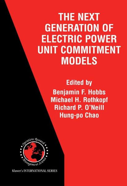 The Next Generation of Electric Power Unit Commitment Models (eBook, PDF) The Next Generation of Electric Power Unit Commitment Models (eBook, PDF)