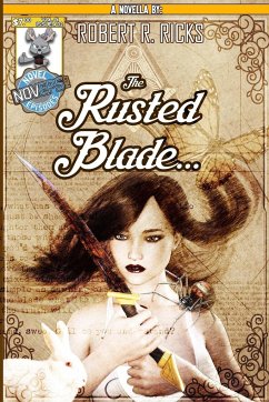 The Rusted Blade - Ricks, Robert