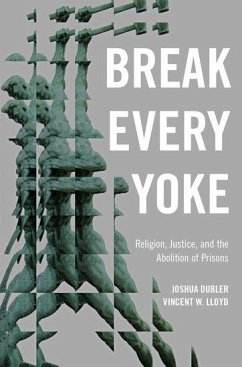 Break Every Yoke - Dubler, Joshua; Lloyd, Vincent