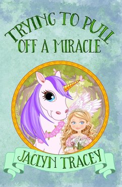 Trying to Pull Off a Miracle (eBook, ePUB) - Tracey, Jaclyn