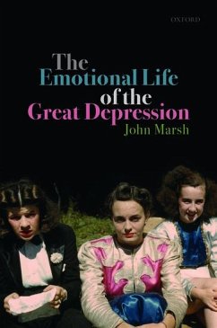 Emotional Life of the Great Depression - Marsh, John