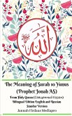 The Meaning of Surah 10 Yunus (Prophet Jonah AS) From Holy Quran (&#1057;&#1074;&#1103;&#1097;&#1077;&#1085;&#1085;&#1099;&#1081; &#1050;&#1086;&#1088;&#1072;&#1085;) Bilingual Edition Standar Version