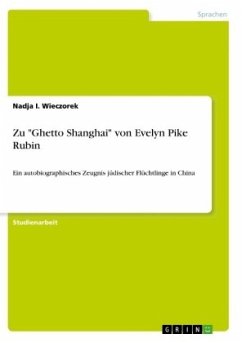 Zu "Ghetto Shanghai" von Evelyn Pike Rubin