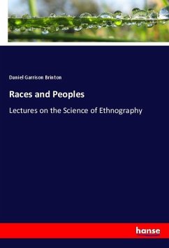 Races and Peoples - Brinton, Daniel Garrison