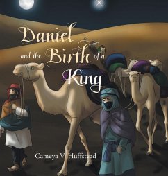 Daniel and the Birth of a King - Huffstead, Cameya V.