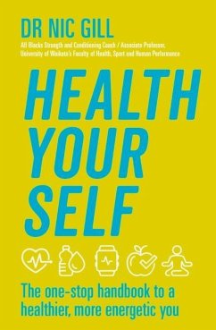 Health Your Self: The One-Stop Handbook to a Healthier, More Energetic You - Gill, Nic